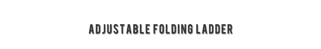 Laddermenn Ladders | L M Metals (S) Pte Ltd | Adjustable Folding Ladder